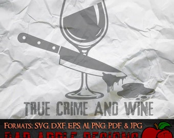 True Crime and Wine 1 - High resolution svg, AI, png and MORE!