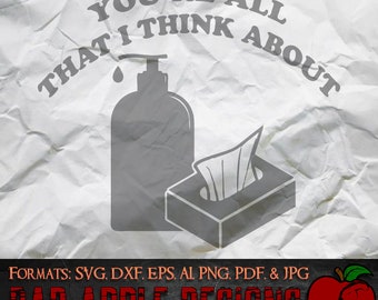 You're All That I Think About 1 - High resolution svg, AI, png and MORE!