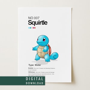 May include: A digital download print featuring Squirtle, a blue Water-type Pokémon. The print includes the Pokémon's name, number, and a description of its abilities. The background is white, with a dark green banner at the bottom that reads "DIGITAL DOWNLOAD."