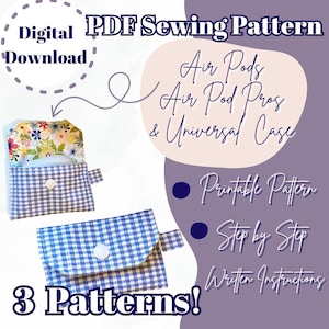 May include: Digital PDF sewing pattern for Air Pods, Air Pod Pros, and a universal case. The image shows two fabric cases with a blue and white gingham pattern. One case is open, revealing a floral interior. The text says "3 Patterns!"