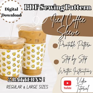 May include: A digital PDF sewing pattern for an iced coffee sleeve featuring a repeating yellow duck print on a white background. The image includes text: Digital Download, PDF Sewing Pattern, Iced Coffee Sleeve, Printable Pattern, Step by Step Written Instructions, 2 PATTERNS! REGULAR & LARGE SIZES, and YouTube Video Tutorial.