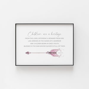 Psalm 127:3-5 Children are a Heritage From the Lord, Pink Watercolor Arrow Bible Verse Printable Wall Art, Christian Girl&#39;s Nursery Decor