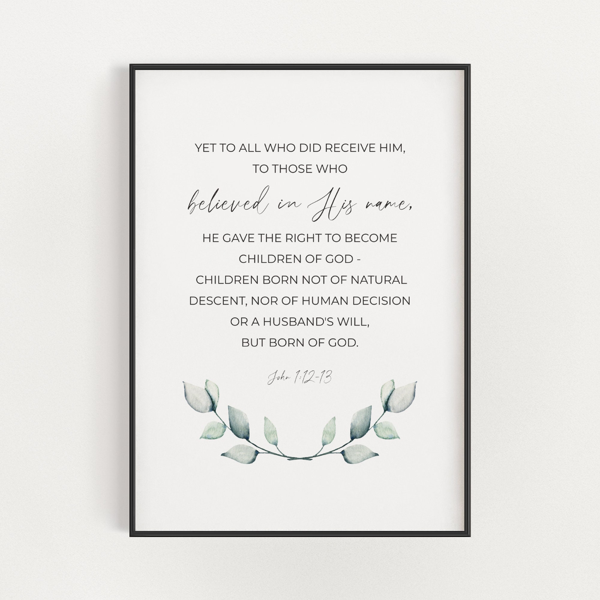 John 1:12-13 Minimalist Watercolor Floral Greenery Christian Easter Scripture Printable Wall Art Digital Download Decor, Baptism Gift