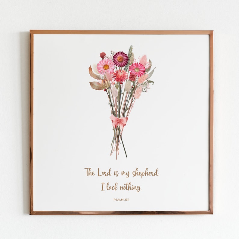 Puede incluir: Una impresi&oacute;n enmarcada con un ramo de flores secas rosas y rojas y el texto "The Lord is my shepherd. I lack nothing. PSALM 23:1"