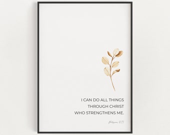 Philippians 4:13 Printable Bible Verse Digital Download Print, I Can Do All Things Through Christ Who Strengthens Me, Christian Wall Art