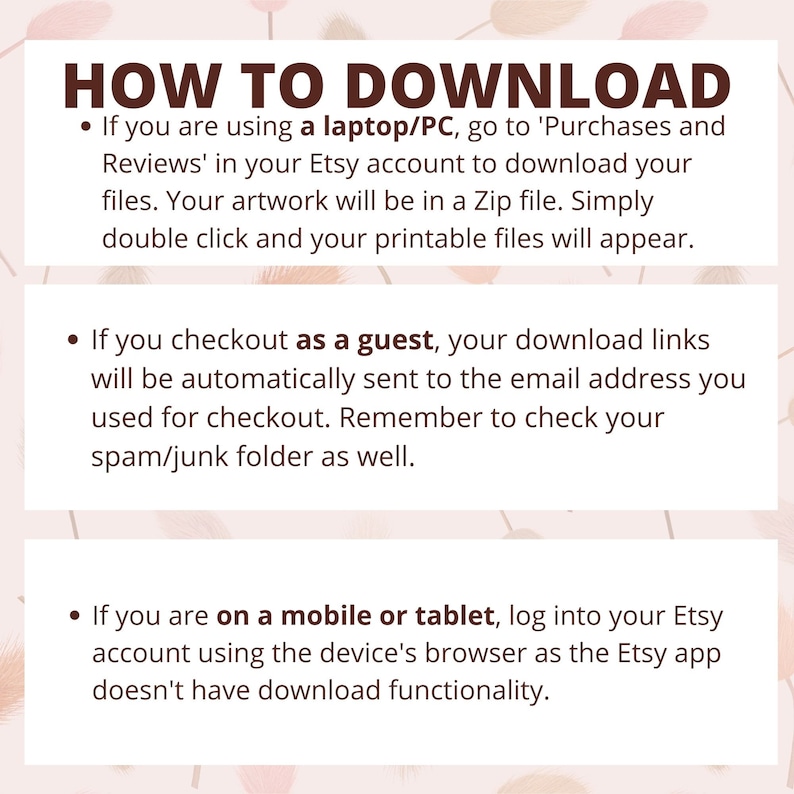 Puede incluir: Un gr&aacute;fico rosa y blanco con el texto "HOW TO DOWNLOAD" en marr&oacute;n. El gr&aacute;fico proporciona instrucciones sobre c&oacute;mo descargar archivos digitales de Etsy en una computadora port&aacute;til, como invitado o en un dispositivo m&oacute;vil.