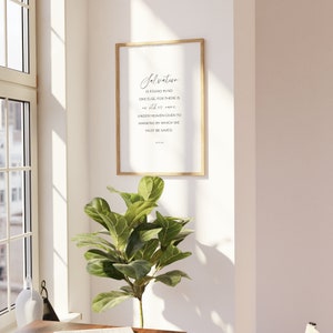 May include: A framed print with a white background and black text. The text reads "Salvation is found in no one else, for there is no other name under heaven given to mankind by which we must be saved."