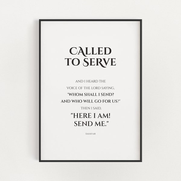 Jesaja 6:8 Called to Serve Here I Am Schicken Sie mir druckbare Bibelvers Wandkunst, moderne christliche Schrift digitaler Download, Missionarsgeschenk