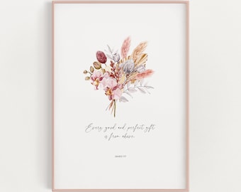 James 1:17 Every Good and Perfect Gift is From Above, Christian Nursery Bible Verse Wall Art Printable with Pink Watercolor Wildflowers