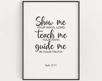 Salmo 25:4-5 Versículo bíblico imprimible, Arte mural cristiano con tipografía minimalista, Impresión digital de descarga instantánea de las Escrituras, Escrituras para guardería