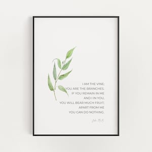 John 15:5 I Am the Vine You are the Branches Easter Bible Verse Printable Wall Art, Watercolor Greenery Christian Wall Art Digital Print