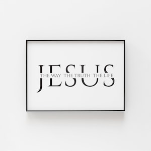 John 14:6 Printable Bible Verse Wall Art, Jesus the Way the Truth the Life, Minimalist Christian Wall Art, Modern Scripture Digital Print