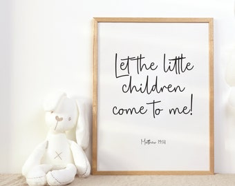 Matthew 19:14, Nursery Scripture, Bible Verse Printable, Christian Nursery Decor, Bible Verse Wall Art for Children's Room, Neutral Nursery