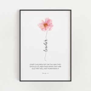 Proverbs 22:6 Christian Teacher Appreciation Gift, Printable Bible Verse Wall Art with Pink Watercolor Flower, Teacher Scripture Download