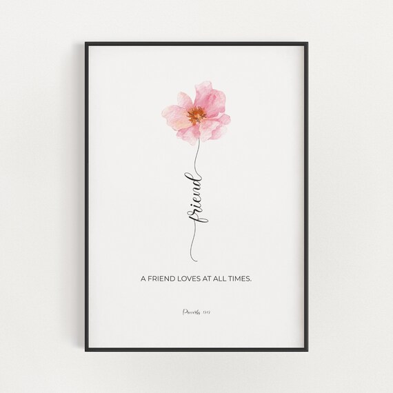 A Friend Loves At All Times {Poster} A Friend Loves At All Times {Poster}