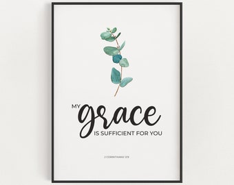 Mi gracia es suficiente para ti, 2 Corintios 12:9, arte de la pared cristiana, versículo bíblico imprimible, decoración del hogar cristiano, arte de las Escrituras