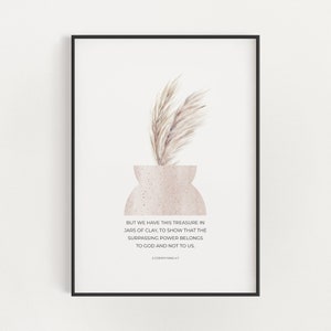 2 Korinther 4: 7 Gläser Ton Aquarell Pampas Gras Bibel Vers druckbare Wandkunst, Boho Floral Christliche Schrift Digital Art Print
