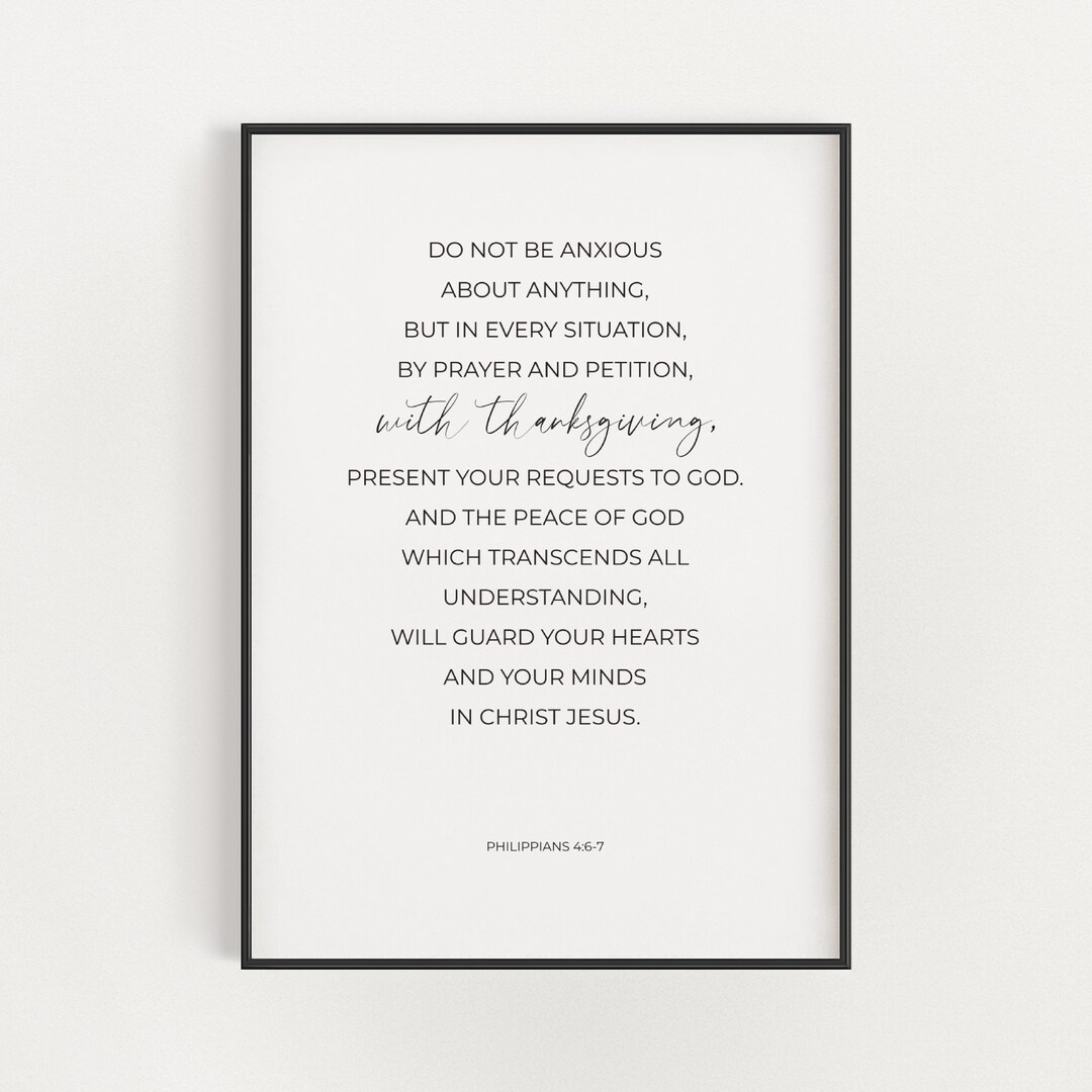 Philippians 4:6-7, Do Not Be Anxious About Anything Bible Verse ...