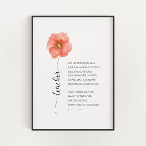 Deuteronomy 32:2-3 Sunday School Teacher Appreciation Gift Printable Watercolor Flower Bible Verse Wall Art, Let My Teaching Fall Like Rain