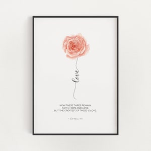1 Corinthians 13:13 The Greatest of These is Love Wall Art, Christian Wedding Gift, Watercolor Floral Marriage Scripture Printable Download