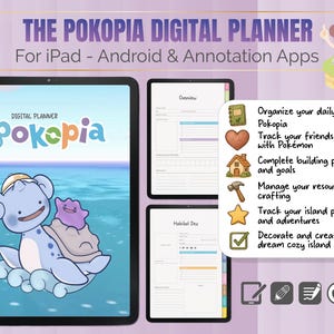 May include: A digital planner for iPad and Android devices, featuring the text "The Pokopia Digital Planner." The cover displays a cartoon illustration of a blue creature with a purple creature on its back. Additional screens show planner pages and features.