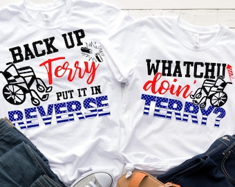 Back up Terry Put it in Reverse SVG Whatchu Doin' Terry svg | Funny Couple's 4th of July SVG set | DXF | High Resolution png for Sublimation