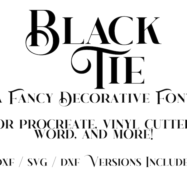 Black Tie Font, Fancy swirl font, calligraphy handwriting font SVG vintage classy font Alphabet font svg cricut font silhouette procreate