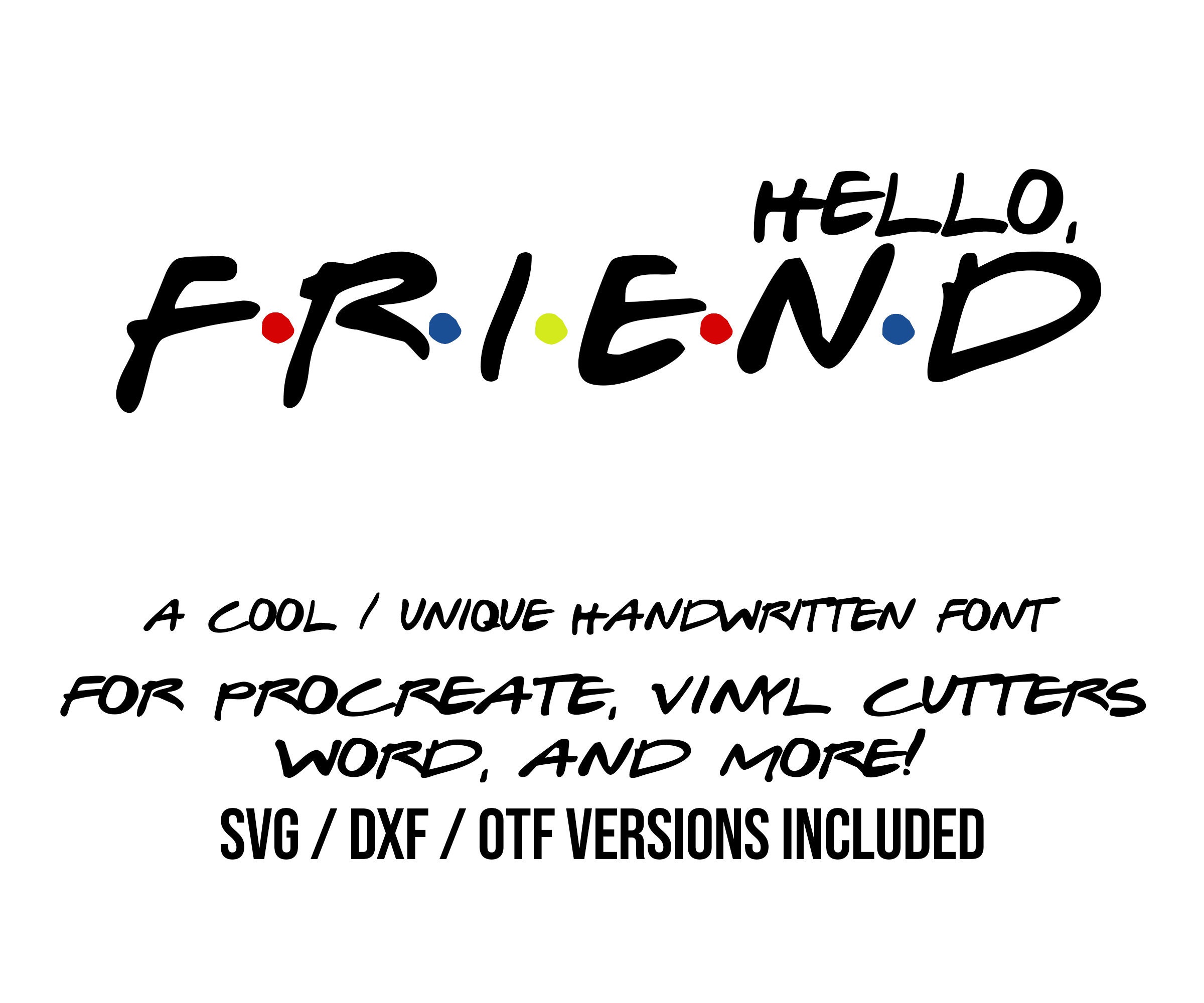 Friends Font Svg Friends Tv Show Svg Silhouette Dxf Cricut