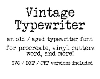 Distressed Typewriter font svg, antique font, Vintage font, Alphabet font svg, cricut font silhouette font, procreate font, SVG fonts, DXF