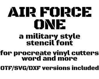 Air Force One font, Military Font, Stencil Font, svg font, dxf font, cricut font, procreate font, silhouette font, army marine alphabet font