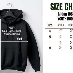 May include: Black youth hoodie with a size chart. The chart shows measurements for width, length, and sleeve length in inches. The hoodie has a hood and a front pocket. The text on the hoodie says, "NOTE: YOUTH HOODIES DO NOT HAVE DRAWSTRINGS."