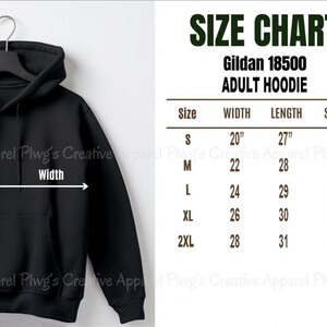 May include: Black adult hoodie with a size chart. The size chart shows measurements for width, length, and sleeve length in inches. The hoodie is a Gildan 18500 adult hoodie.