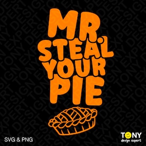 Pacote de 3 cores Mr Steal Your Pie Svg Png, Funny Boy Kids Thanksgiving Svg, Torta de Abóbora Svg, Download Digital Sublimação PNG e SVG Cricut