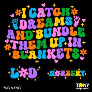 I Catch Dreams And Bundle Them Up In Blankets Svg Png, Nursery Nurse Svg, L&D Nurse Svg, Nurse Digital Download Sublimation PNG + SVG Cricut