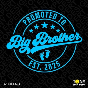 Promovido para Big Brother Svg Png, Est 2025 Svg, Big Brother Svg, Boy Svg, Anúncio de bebê Svg Download digital Sublimação PNG e SVG Cricut