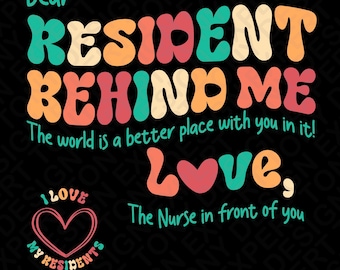 Resident Behind Me World Is Better Place With You In It Svg Png (Digital Download)