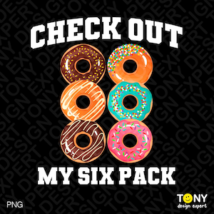 Sprawdź mój Six Pack Png, Funny Donut Lover Png, Funny Gym Donut Workout Adult Humor Tacos Gift Idea, Digital Download Sublimation PNG