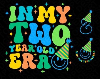 3 Design Bundle In My Two Year Old Era Svg Png, 2nd Birthday Svg Trendy Retro Groovy Wavy Digital Download DTF Sublimation PNG & SVG Cricut