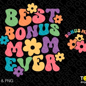 Beste Bonus Mama aller Zeiten SVG Png, Bonus Mama SVG, Bonus Mama SVG, Stiefmutter SVG, Trendy Retro Groovy digitaler Download Sublimation PNG & SVG Cricut