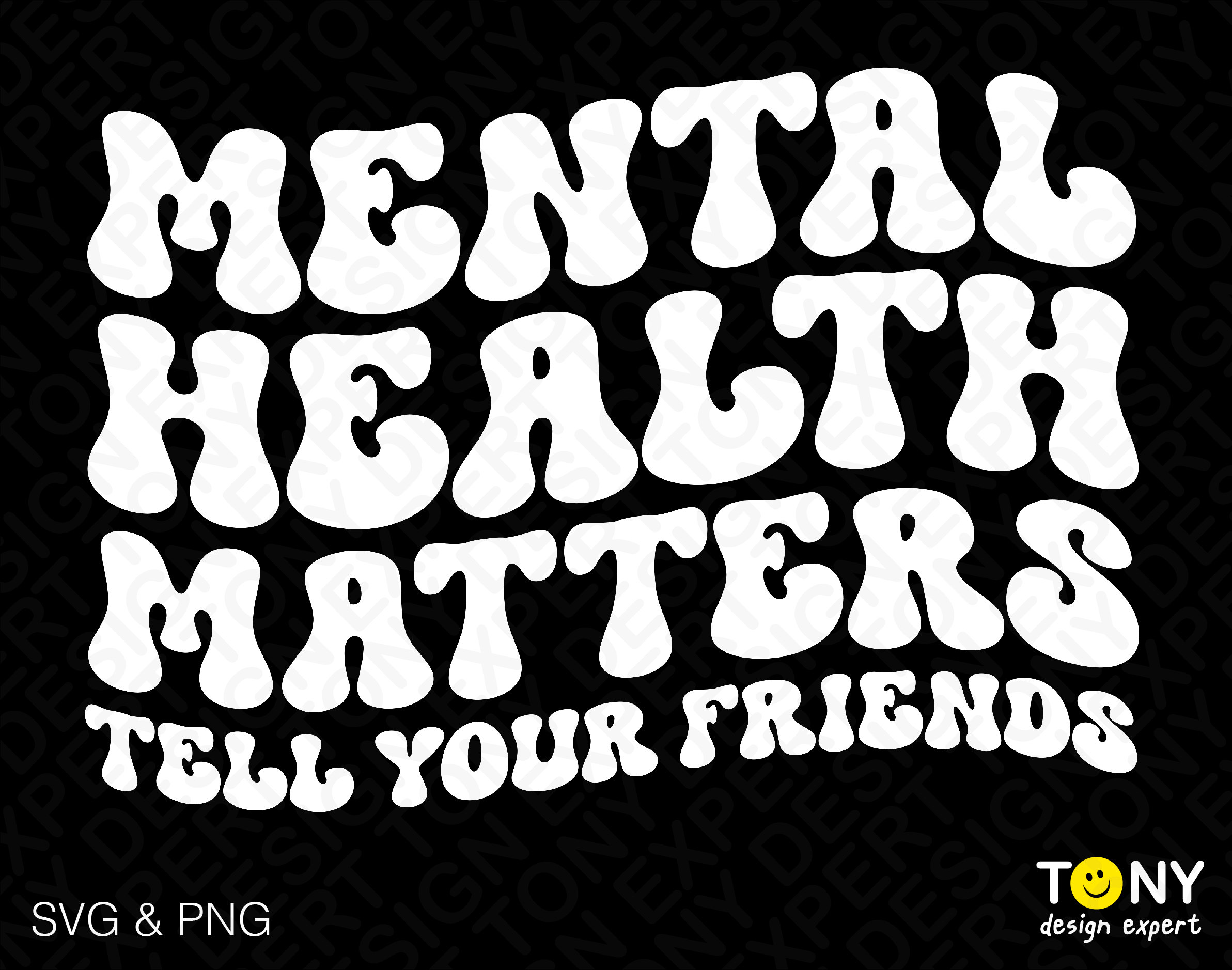 Mental Health Matters Svg Png, Tell Your Friends Svg, Trendy Retro ...