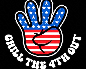 Chill The 4th Out Svg Png, 4th of July Svg, Fourth Of July Svg, Independence Day Trendy Groovy Digital Download Sublimation PNG & SVG Cricut