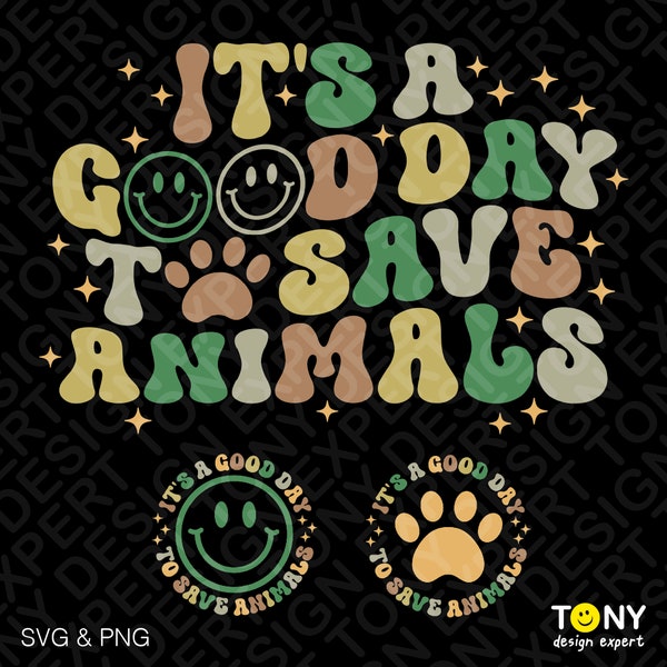 It's A Good Day To Save Animals Svg Png, Pet Lover Svg, Rescue Pet Svg, Save Animal Svg Digital Download Sublimation Design PNG & SVG Cricut