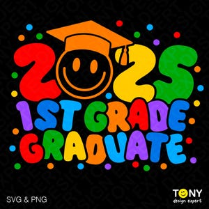 2025 1st Grade Graduate Svg Png, First Grade Graduate Svg, Presente engraçado de formatura de 1st Grade, Download digital de sublimação PNG e SVG Cricut