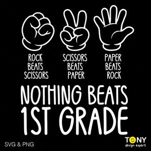 May include: Black graphic with white illustrations of rock, paper, and scissors hand gestures. Text reads "Rock beats scissors, scissors beats paper, paper beats rock." Below, the text says "Nothing beats 1st grade."