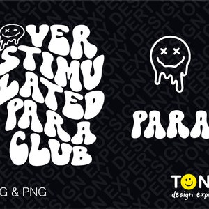 Overstimulated Para Club Svg, Overstimulated Svg, Cool Para Club, Teacher Club Front Back Wavy Digital Download Sublimation PNG & SVG Cricut