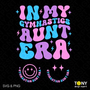 3 Farbe in meiner Gymnastik-Tante Era-Svg Png, Turner-Tante-Svg, Fronttasche Trendy Retro Groovy Digitaler Download Sublimation PNG und SVG Cricut