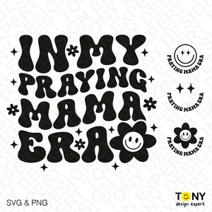 In My Praying Mama Era Svg Png, Christian Mom Svg, Front Pocket ...