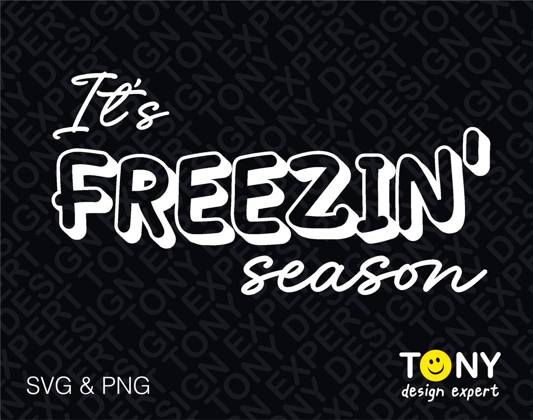 It’s Freezin Season Svg Funny Cold Freezing Fall Autumn - Etsy
