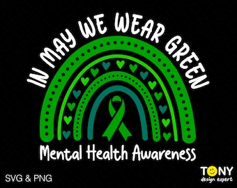 Puede incluir: Arcoíris verde con una cinta verde en el centro. El arcoíris tiene pequeños corazones y puntos. El texto "In May We Wear Green Mental Health Awareness" está debajo del arcoíris.