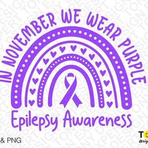 In November We Wear Purple Svg Png, Epilepsy Awareness Svg, Purple Day ...